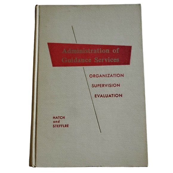 Administration of Guidance Services: Organization, Supervision, Evaluation 1958 - Picture 1 of 9